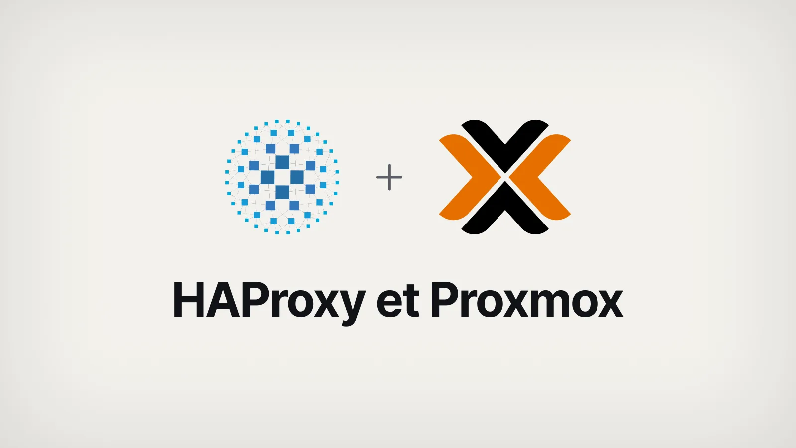 HAProxy devant un serveur Proxmox
